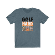 Load image into Gallery viewer, Golf is hard T-shirt
