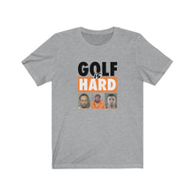 Load image into Gallery viewer, Golf is hard T-shirt