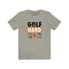 Load image into Gallery viewer, Golf is hard T-shirt
