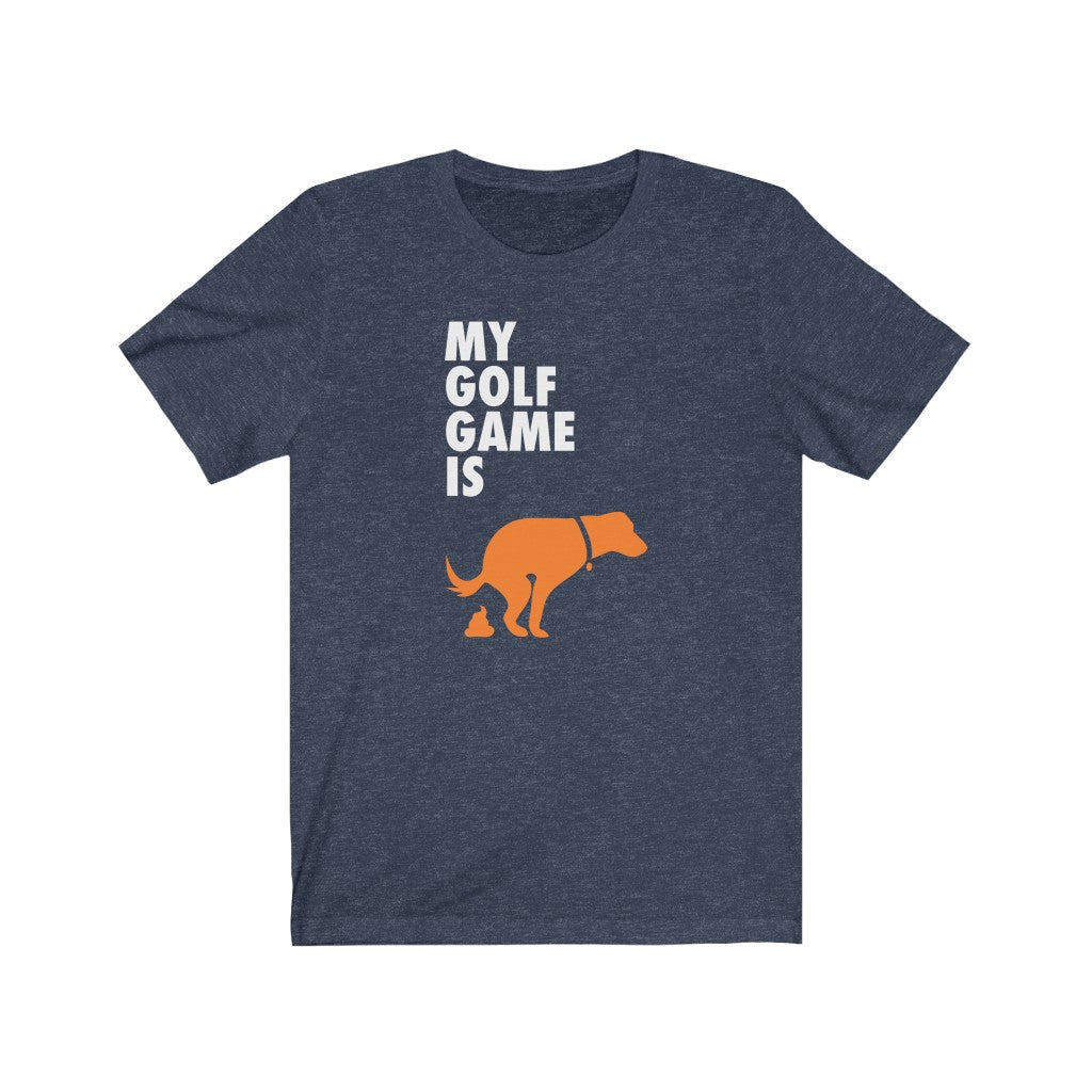 My golf game is dog sh*t T-shirt