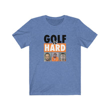Load image into Gallery viewer, Golf is hard T-shirt