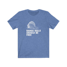 Load image into Gallery viewer, Range balls should be free T-shirt